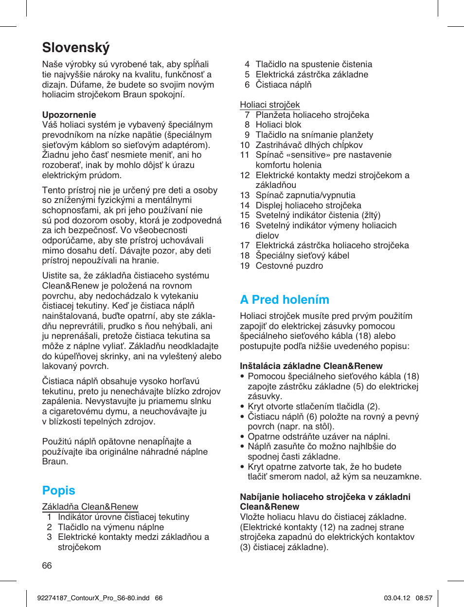Slovensk, Popis, A pred holením | Braun 550cc-4 Series 5 User Manual | Page 66 / 79