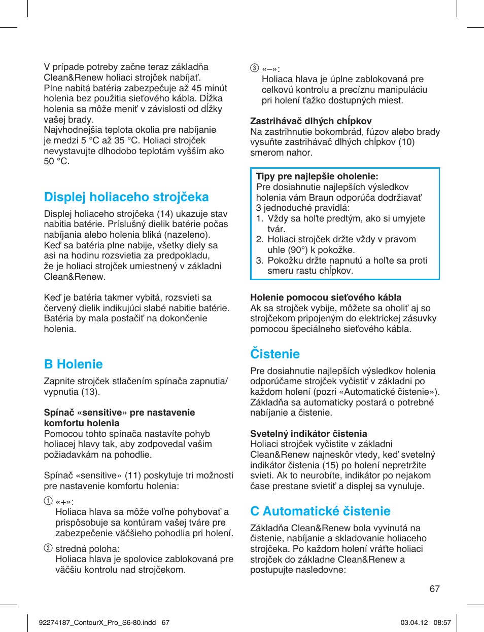Displej holiaceho strojčeka, B holenie, Čistenie | C automatické čistenie | Braun 550cc-4 Series 5 User Manual | Page 67 / 79