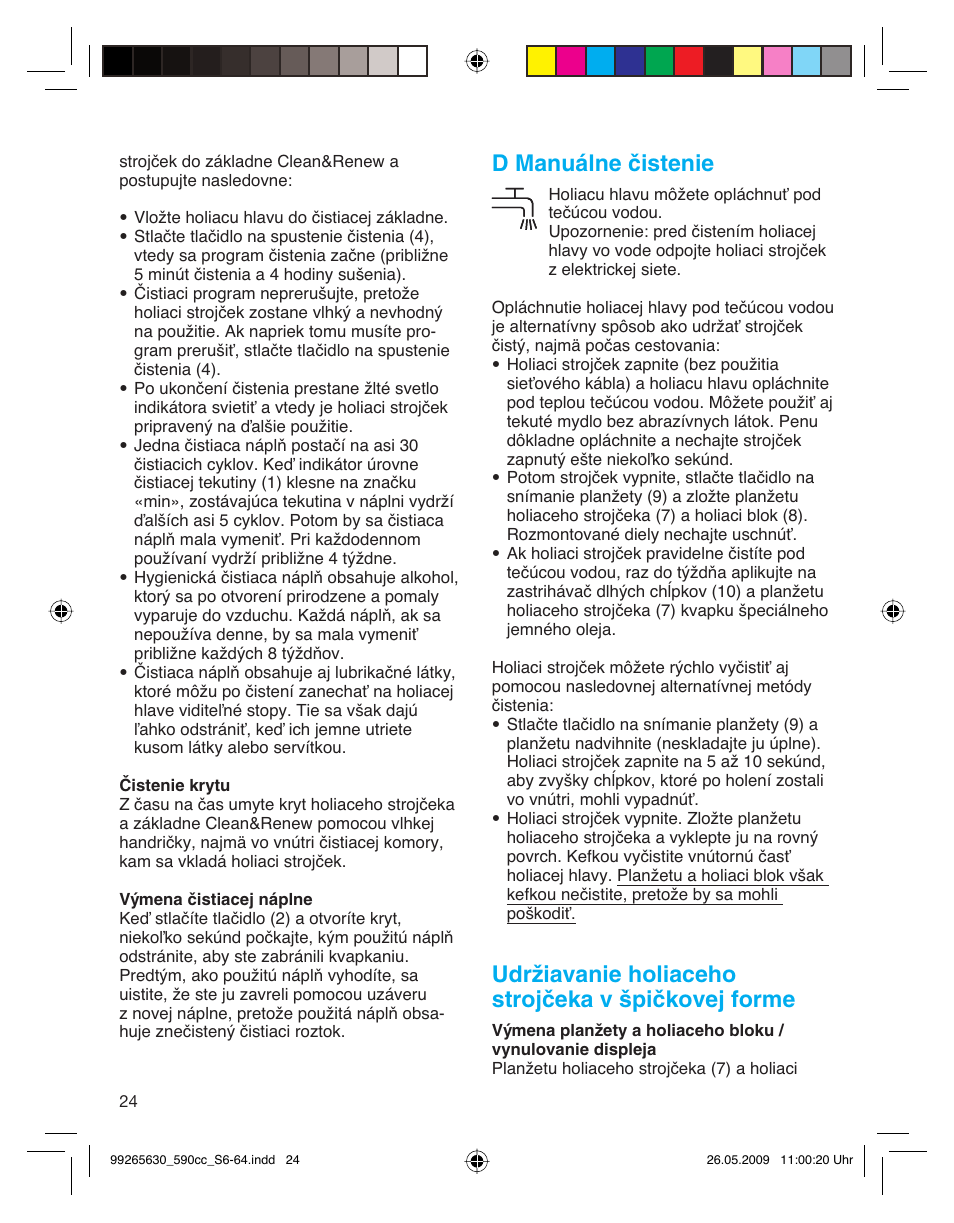 D manuálne čistenie, Udržiavanie holiaceho strojčeka v špičkovej forme | Braun 570cc-5751 Series 5 User Manual | Page 24 / 62