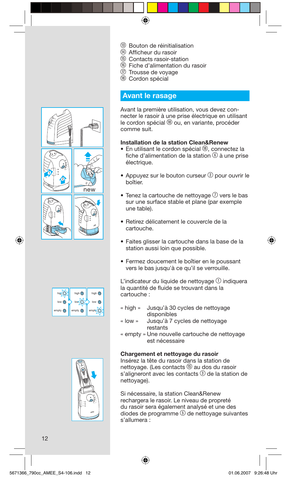 Avant le rasage, Bouton de réinitialisation, Affi cheur du rasoir | Contacts rasoir-station, Fiche d’alimentation du rasoir, Trousse de voyage, Cordon spécial, Connectez la fi che d’alimentation de la station, Au dos du rasoir s’aligneront avec les contacts, De nettoyage suivantes s’allumera : new | Braun 790cc Series 7 User Manual | Page 12 / 104