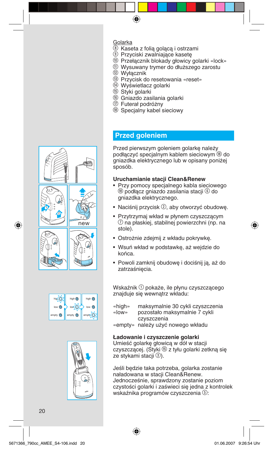 Przed goleniem, 20 golarka, Kaseta z folià golàcà i ostrzami | Przyciski zwalniajàce kaset, Prze∏àcznik blokady g∏owicy golarki «lock, Wysuwany trymer do d∏u˝szego zarostu, Wy∏àcznik, Przycisk do resetowania «reset, Wyêwietlacz golarki, Styki golarki | Braun 790cc Series 7 User Manual | Page 20 / 104