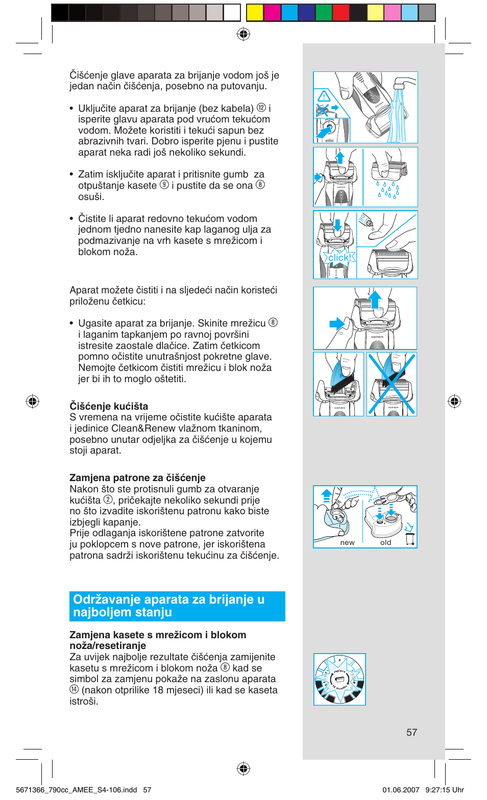 Odrïavanje aparata za brijanje u najboljem stanju, I pustite da se ona, Kad se simbol za zamjenu pokaïe na zaslonu aparata | Click | Braun 790cc Series 7 User Manual | Page 57 / 104