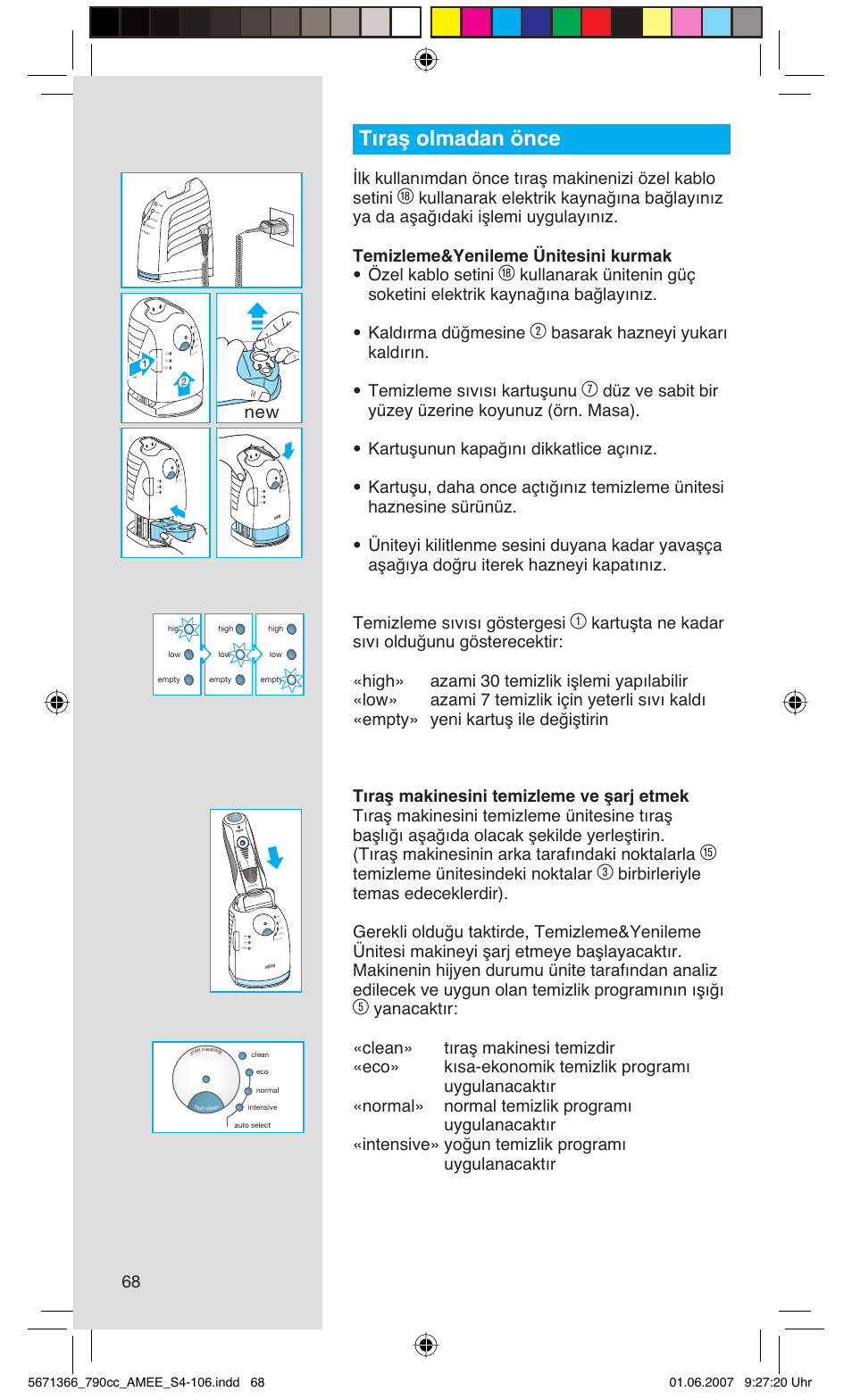 Tıraş olmadan önce, Temizleme ünitesindeki noktalar, Fast clean high clean | St cle an, Leaning, Rese t | Braun 790cc Series 7 User Manual | Page 68 / 104