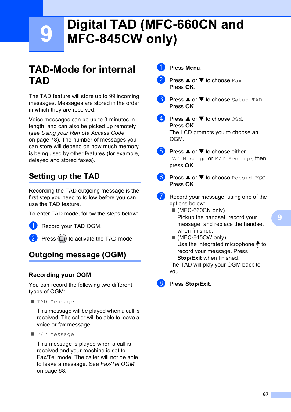 9 digital tad (mfc-660cn and mfc-845cw only), Tad-mode for internal tad, Setting up the tad | Outgoing message (ogm), Recording your ogm, Digital tad (mfc-660cn and mfc-845cw only) 67, Setting up the tad outgoing message (ogm), Digital tad (mfc-660cn and mfc-845cw only) | Brother MFC-440CN User Manual | Page 79 / 201