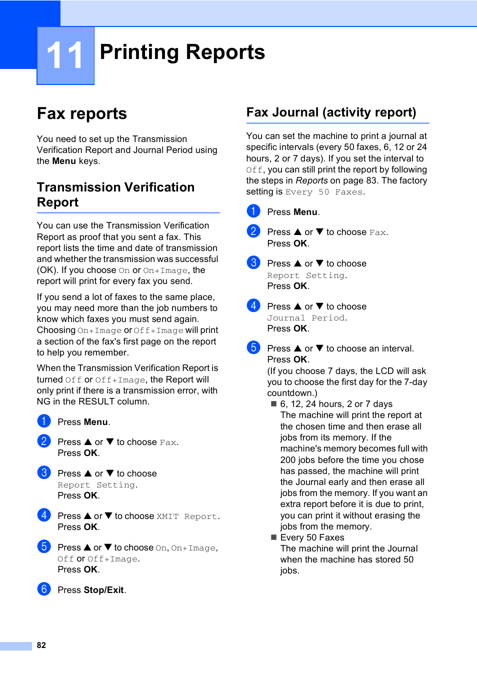 11 printing reports, Fax reports, Transmission verification report | Fax journal (activity report), Printing reports 82, Printing reports | Brother MFC-440CN User Manual | Page 94 / 201