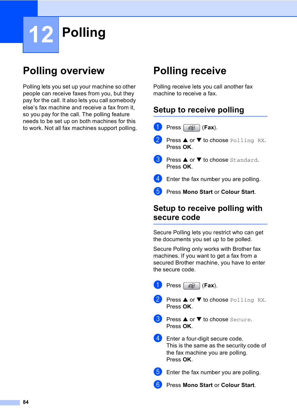 12 polling, Polling overview, Polling receive | Setup to receive polling, Setup to receive polling with secure code, Polling 84, Polling overview polling receive, Polling | Brother MFC-440CN User Manual | Page 96 / 201