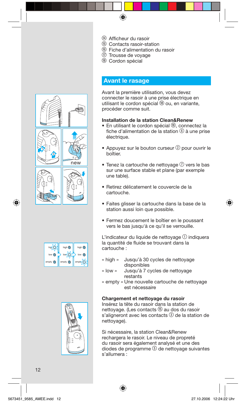 Avant le rasage, Affi cheur du rasoir, Contacts rasoir-station | Fiche d’alimentation du rasoir, Trousse de voyage, Cordon spécial, Connectez la fi che d’alimentation de la station, Au dos du rasoir s’aligneront avec les contacts, De nettoyage suivantes s’allumera : new | Braun 9585 Pulsonic User Manual | Page 12 / 94