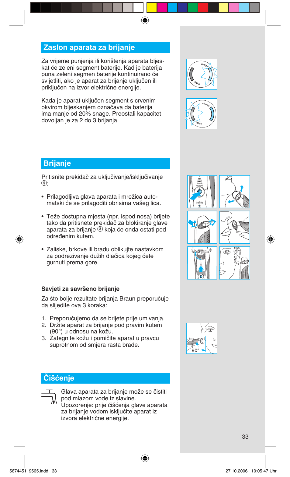 Zaslon aparata za brijanje, Brijanje, Âi‰çenje | Pritisnite prekidaã za ukljuãivanje/iskljuãivanje | Braun 9565 Pulsonic User Manual | Page 33 / 61