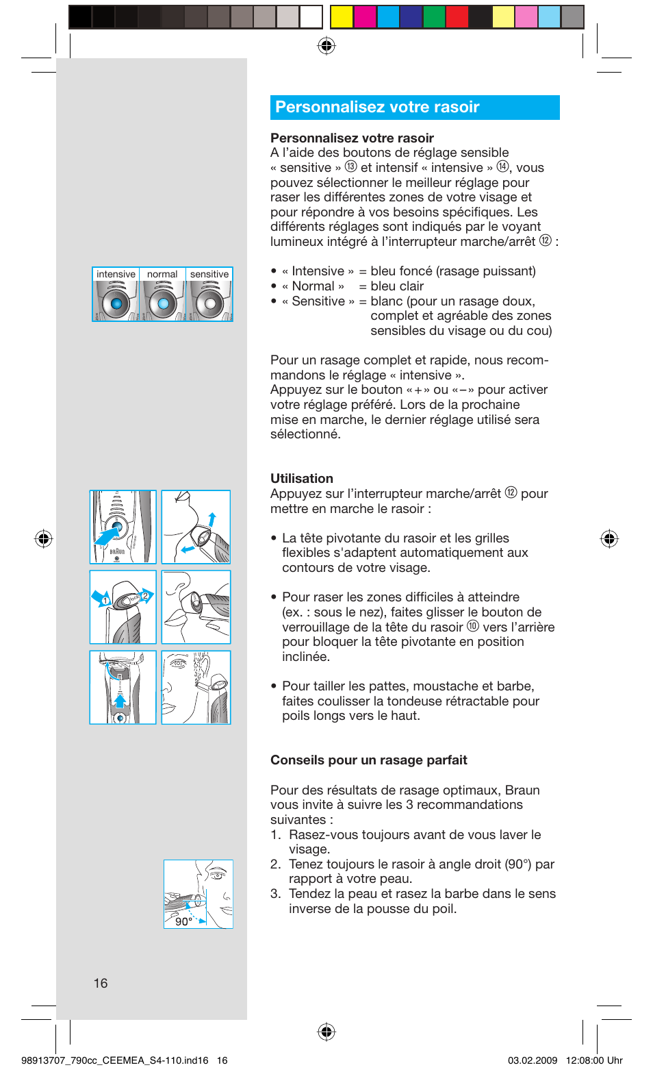 Personnalisez votre rasoir, Et intensif « intensive, Sensitive normal intensive | Braun 790cc Series 7 User Manual | Page 16 / 106