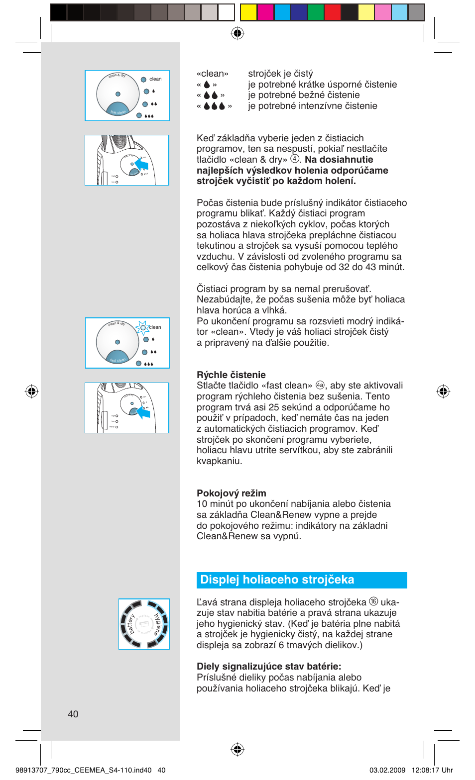 Displej holiaceho strojčeka, Ľavá strana displeja holiaceho strojčeka | Braun 790cc Series 7 User Manual | Page 40 / 106