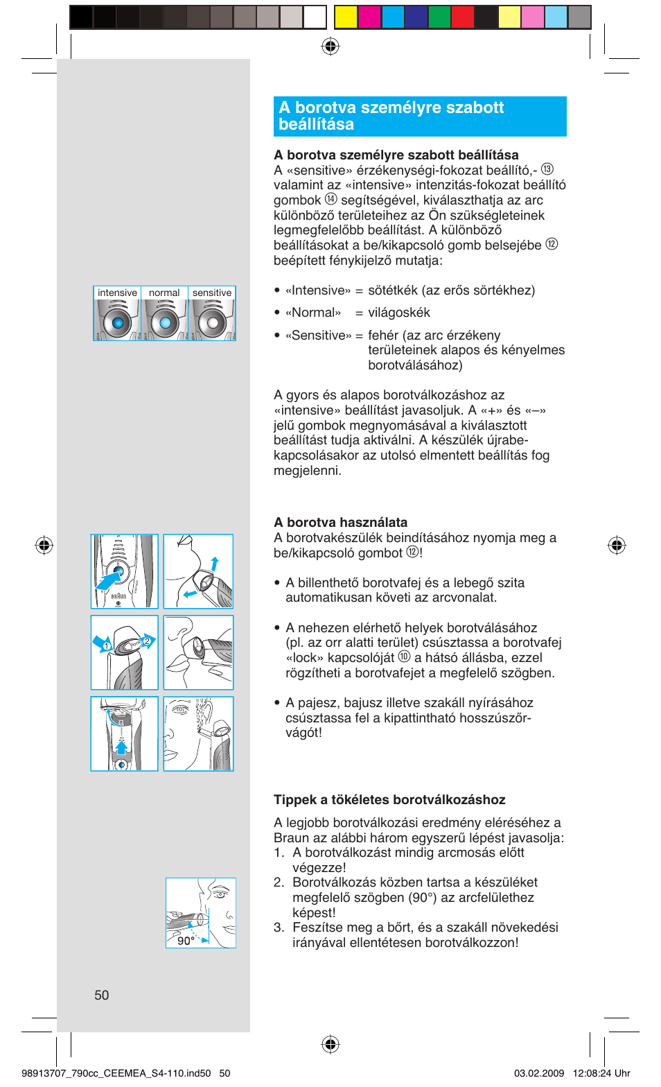 A borotva személyre szabott beállítása, Sensitive normal intensive | Braun 790cc Series 7 User Manual | Page 50 / 106