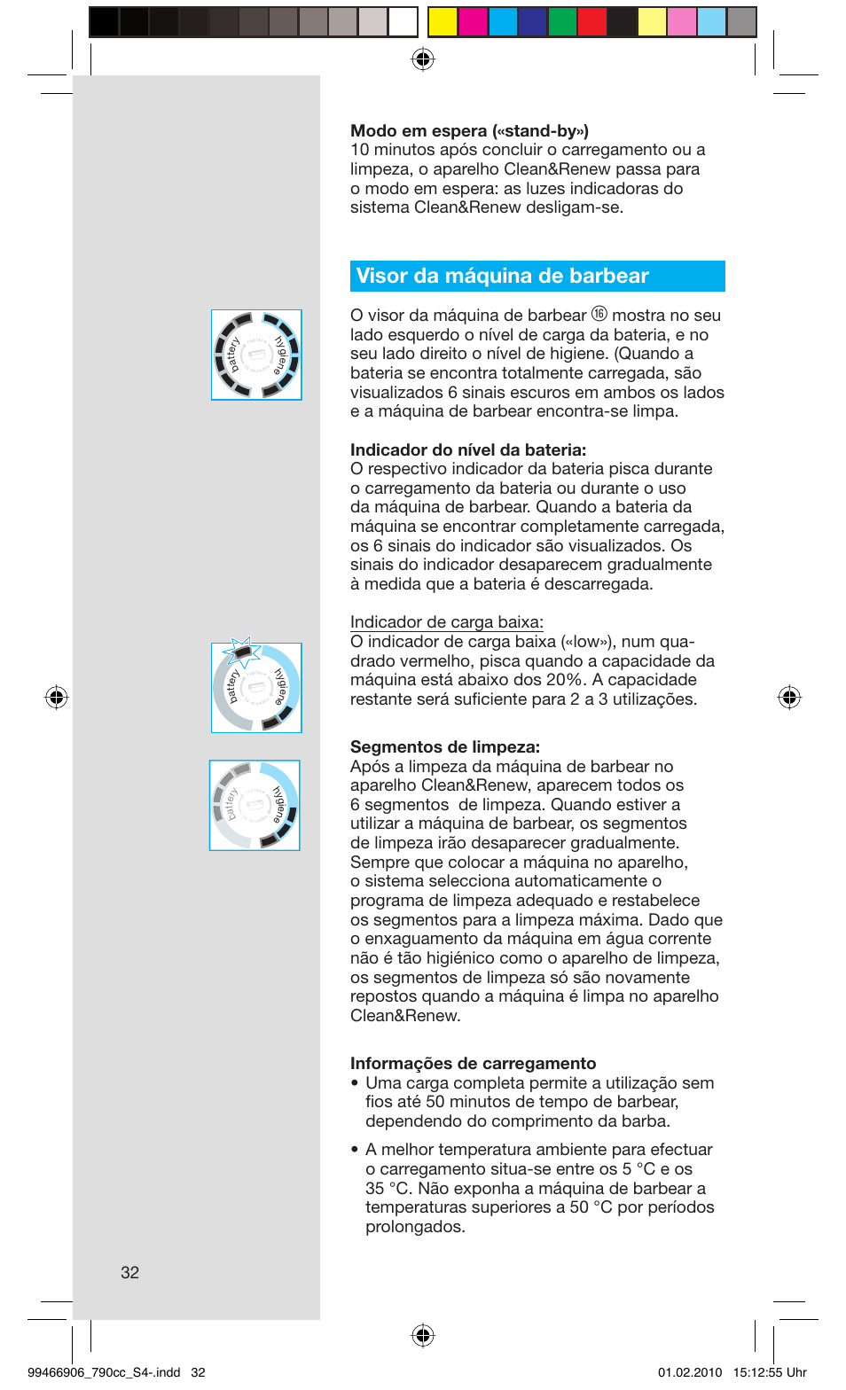 Visor da máquina de barbear, O visor da máquina de barbear | Braun 790cc-3 Series 7 User Manual | Page 32 / 101