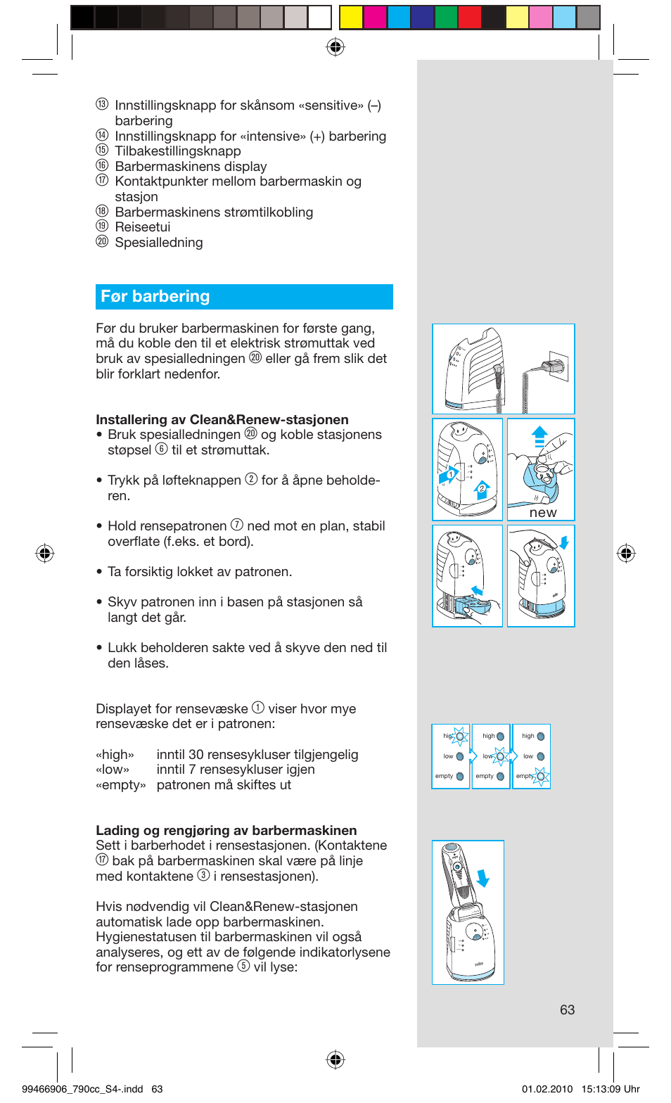 Før barbering, Innstillingsknapp for «intensive» (+) barbering, Tilbakestillingsknapp | Barbermaskinens display, Kontaktpunkter mellom barbermaskin og stasjon, Barbermaskinens strømtilkobling, Reiseetui, Spesialledning, Og koble stasjonens støpsel, Til et strømuttak. • trykk på løfteknappen | Braun 790cc-3 Series 7 User Manual | Page 63 / 101