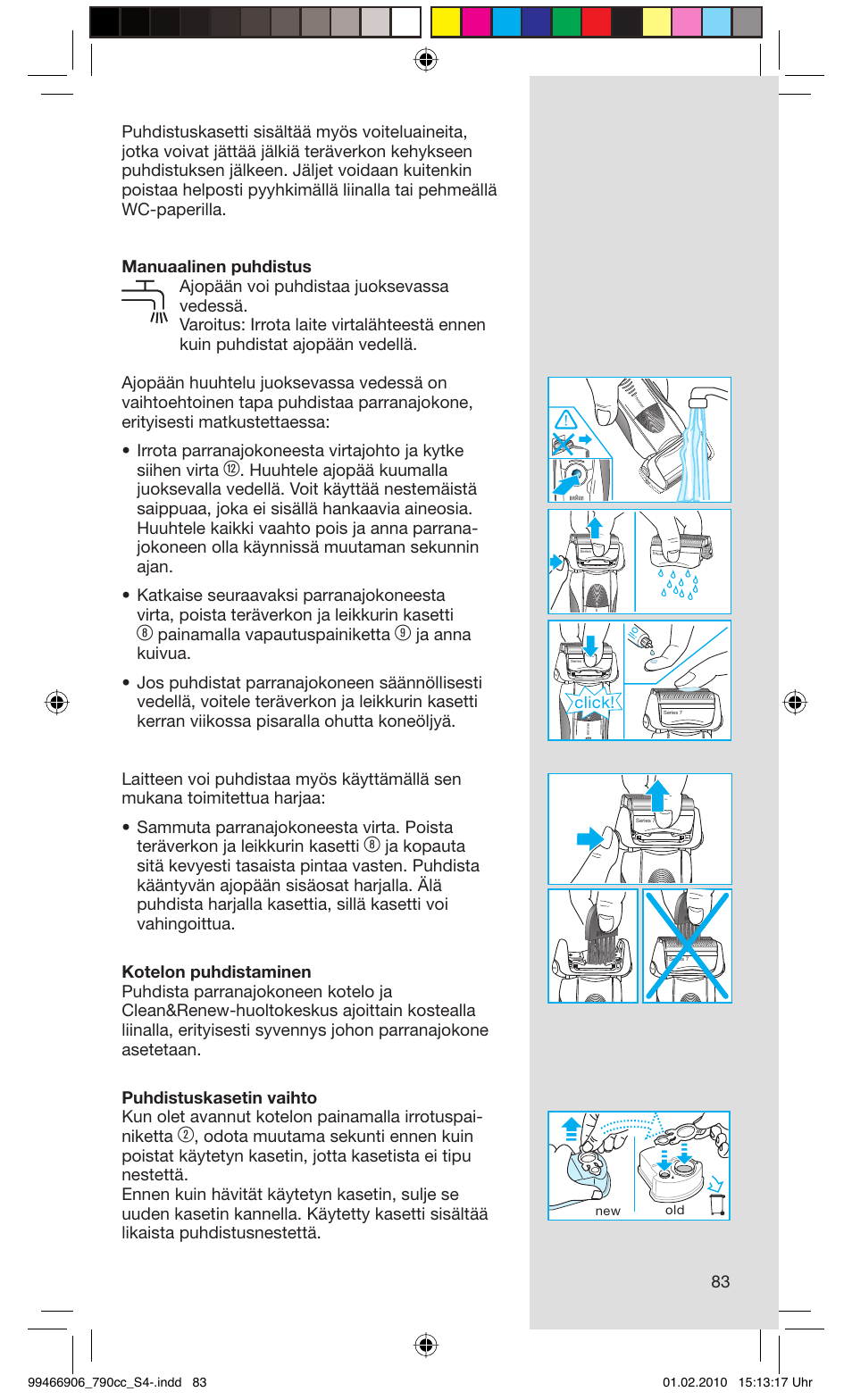 Painamalla vapautuspainiketta, Click | Braun 790cc-3 Series 7 User Manual | Page 83 / 101