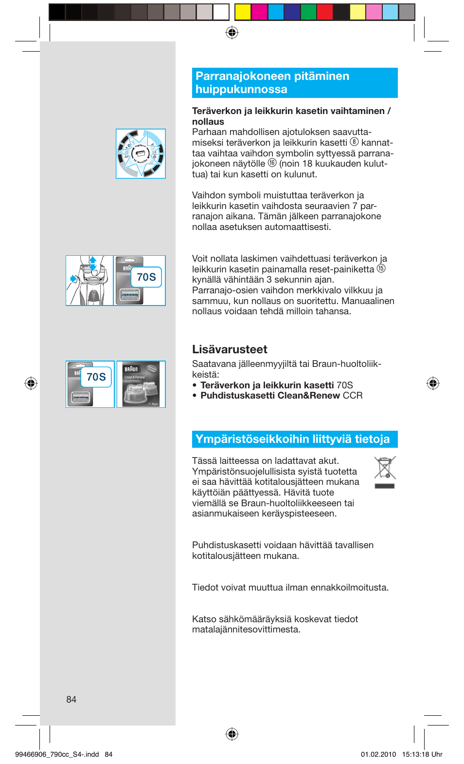 Parranajokoneen pitäminen huippukunnossa, Lisävarusteet, Ympäristöseikkoihin liittyviä tietoja | Braun 790cc-3 Series 7 User Manual | Page 84 / 101