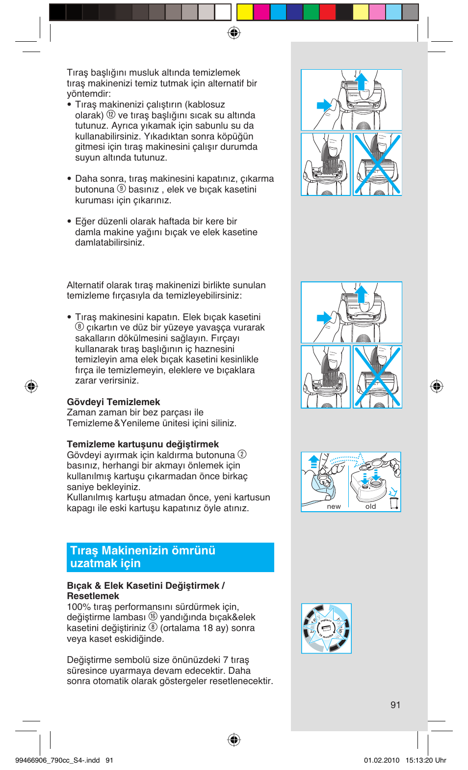 Tıraş makinenizin ömrünü uzatmak için, Yandığında bıçak&elek kasetini değiştiriniz | Braun 790cc-3 Series 7 User Manual | Page 91 / 101