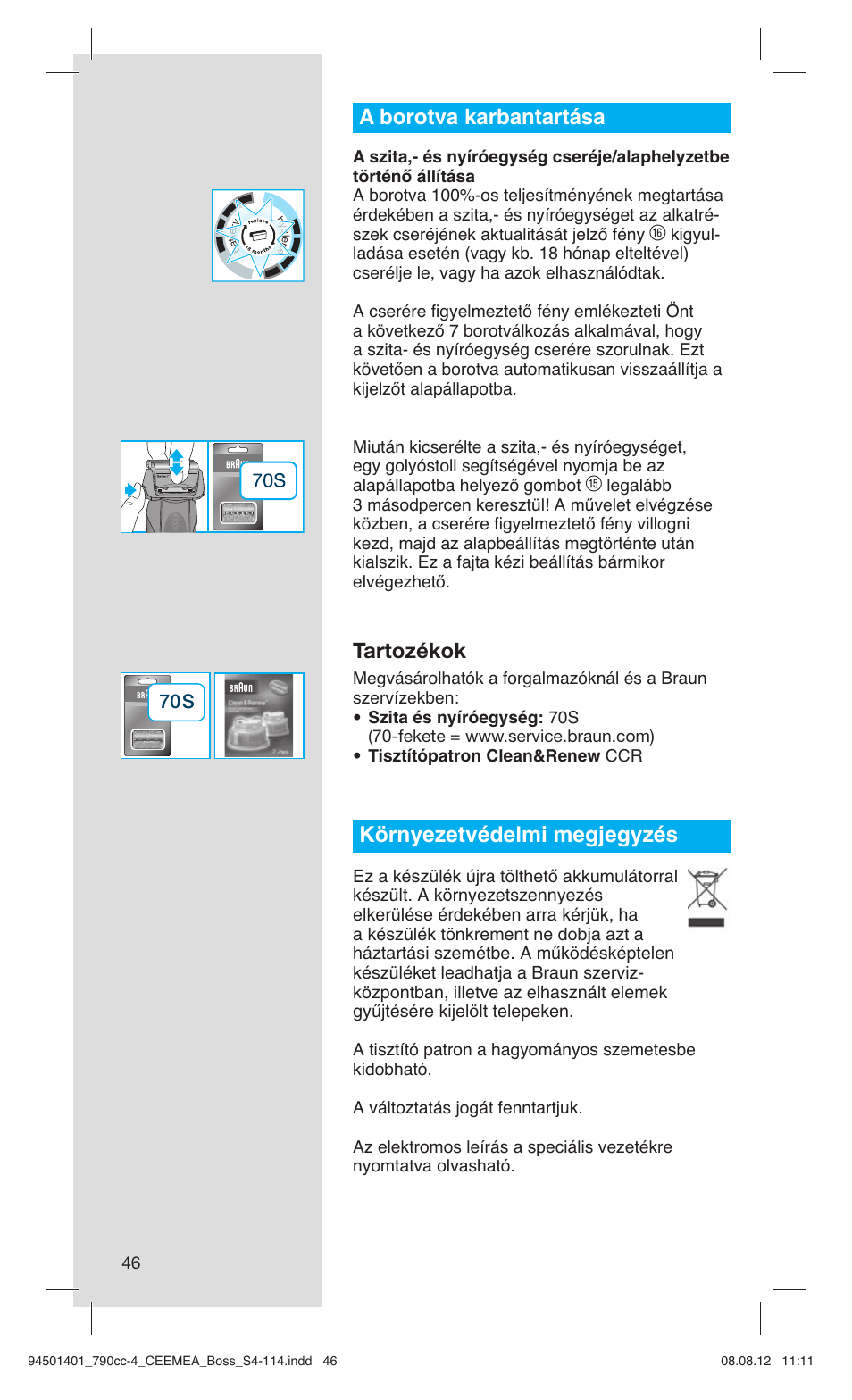 A borotva karbantartása, Tartozékok, Környezetvédelmi megjegyzés | Braun 790cc-4 Series 7  RU User Manual | Page 46 / 110