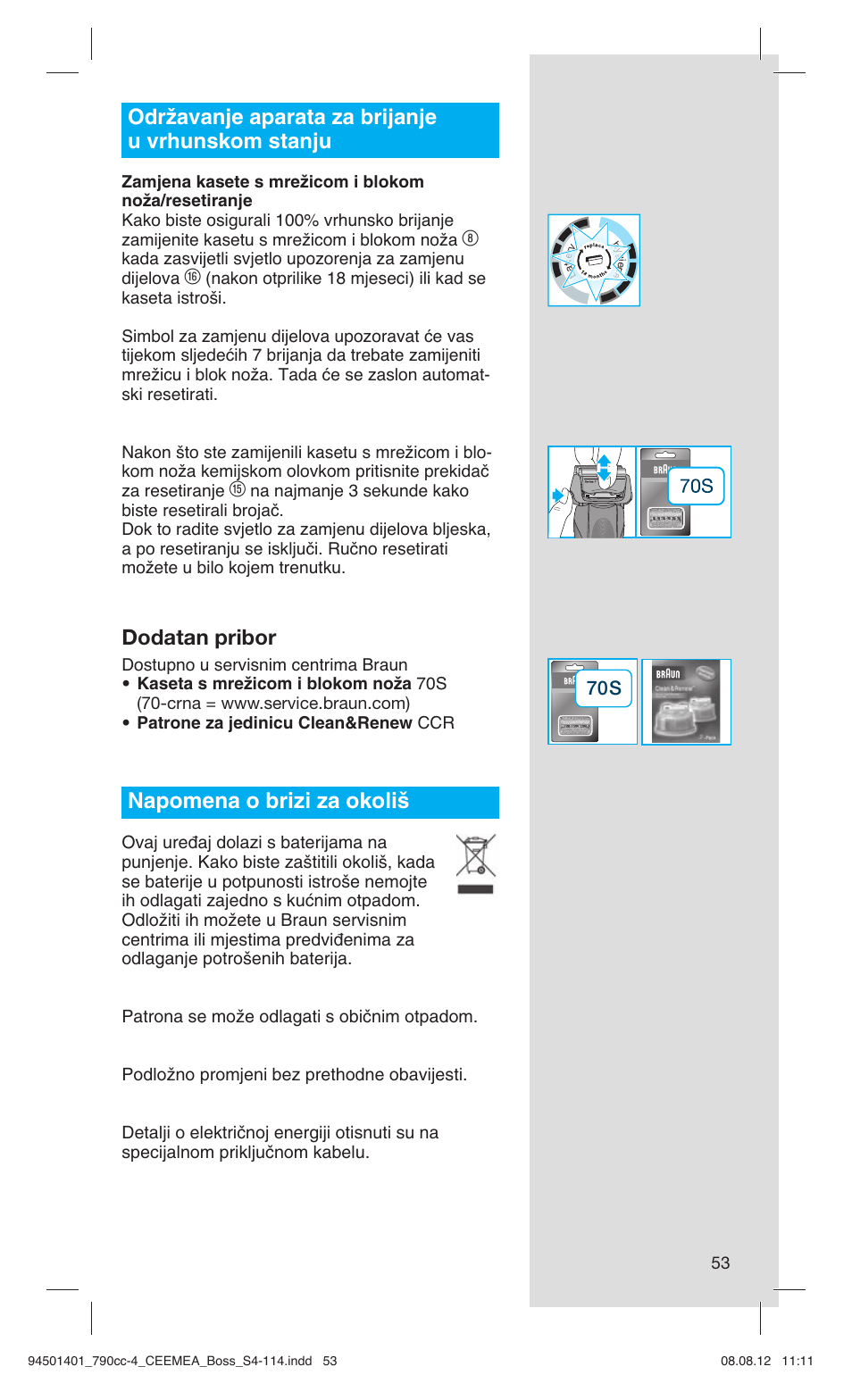 Održavanje aparata za brijanje u vrhunskom stanju, Dodatan pribor, Napomena o brizi za okoli | Braun 790cc-4 Series 7  RU User Manual | Page 53 / 110