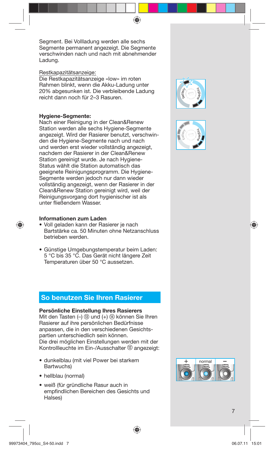 So benutzen sie ihren rasierer, Und (+) | Braun 795cc-3 Series 7 User Manual | Page 7 / 49