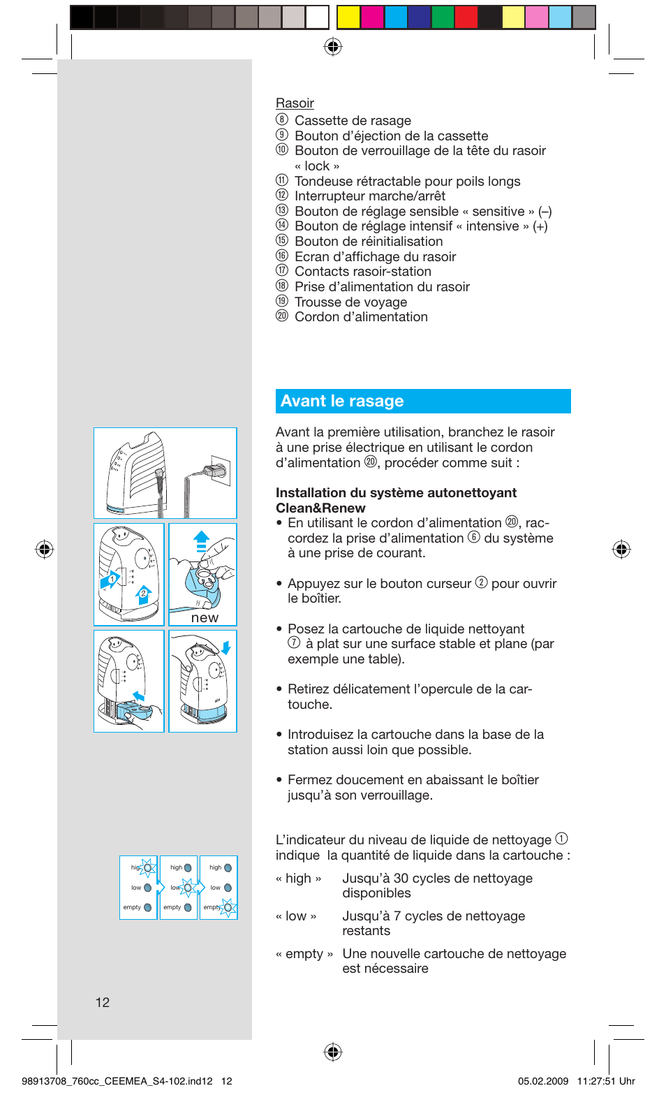 Avant le rasage, 12 rasoir, Cassette de rasage | Bouton d’éjection de la cassette, Bouton de verrouillage de la tête du rasoir « lock, Tondeuse rétractable pour poils longs, Interrupteur marche/arrêt, Bouton de réglage sensible « sensitive » (–), Bouton de réglage intensif « intensive » (+), Bouton de réinitialisation | Braun 760cc Series 7 User Manual | Page 12 / 101