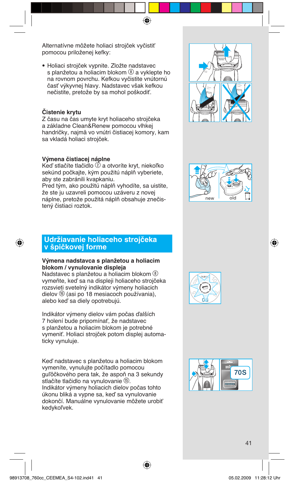 Udržiavanie holiaceho strojčeka v špičkovej forme | Braun 760cc Series 7 User Manual | Page 41 / 101
