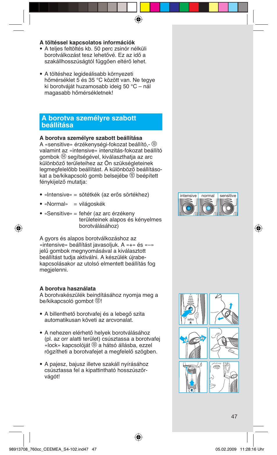 A borotva személyre szabott beállítása, Sensitive normal intensive | Braun 760cc Series 7 User Manual | Page 47 / 101