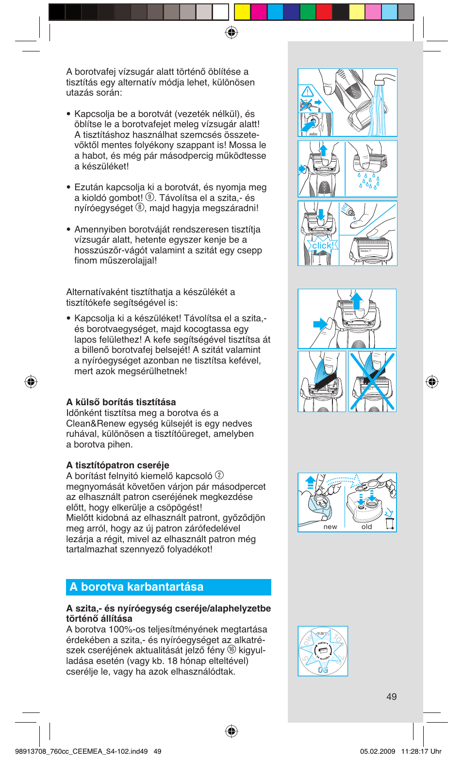 A borotva karbantartása, Távolítsa el a szita,- és nyíróegységet, Click | Braun 760cc Series 7 User Manual | Page 49 / 101