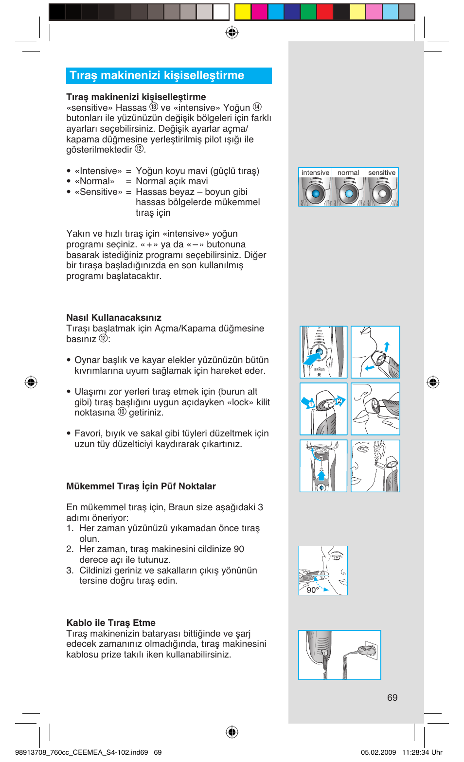 Tıraş makinenizi kişiselleştirme, Ve «intensive» yoğun, Sensitive normal intensive | Braun 760cc Series 7 User Manual | Page 69 / 101