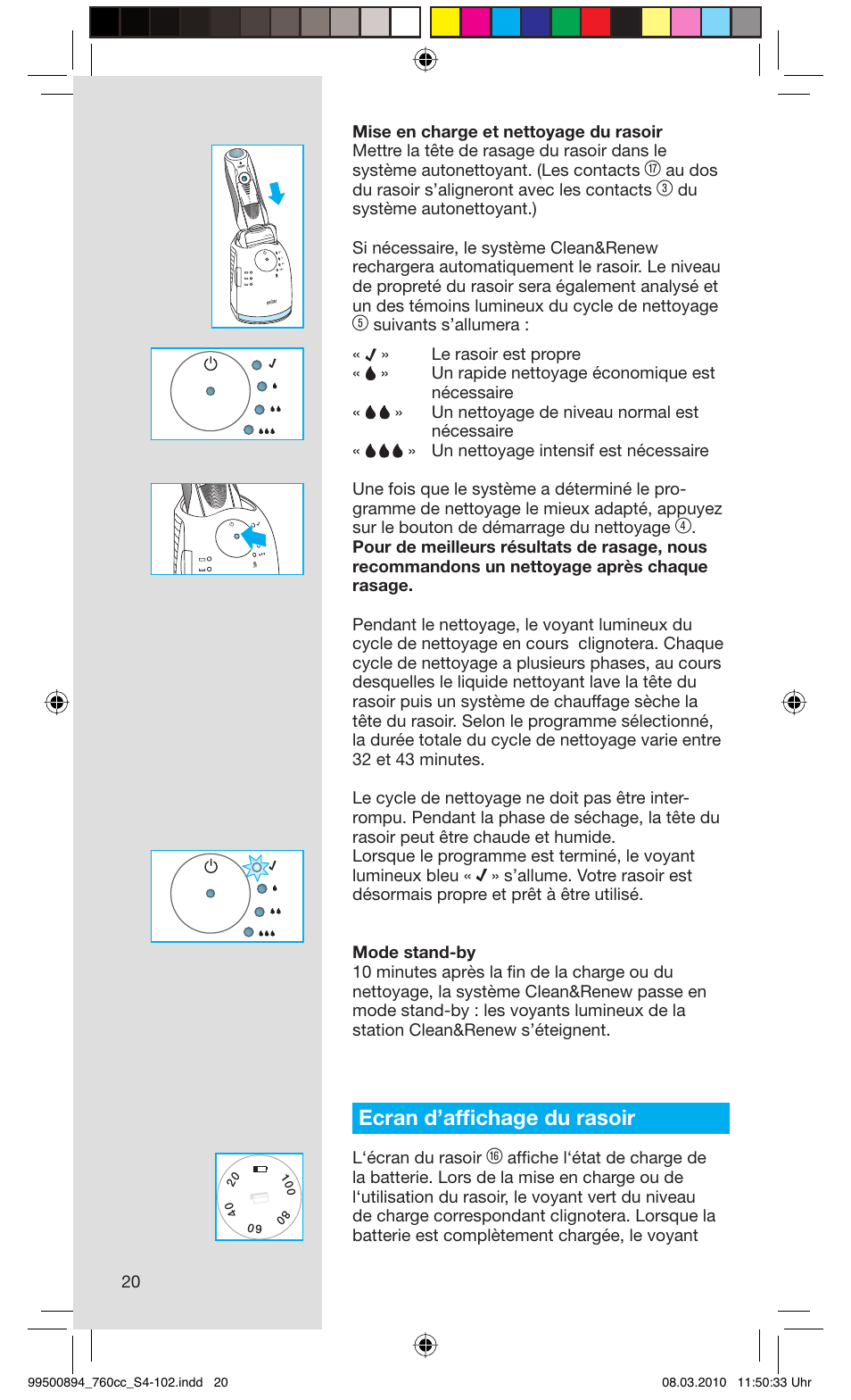 Ecran d’affi chage du rasoir, Au dos du rasoir s’aligneront avec les contacts, L‘écran du rasoir | Braun 760cc-4  Series 7 User Manual | Page 20 / 101