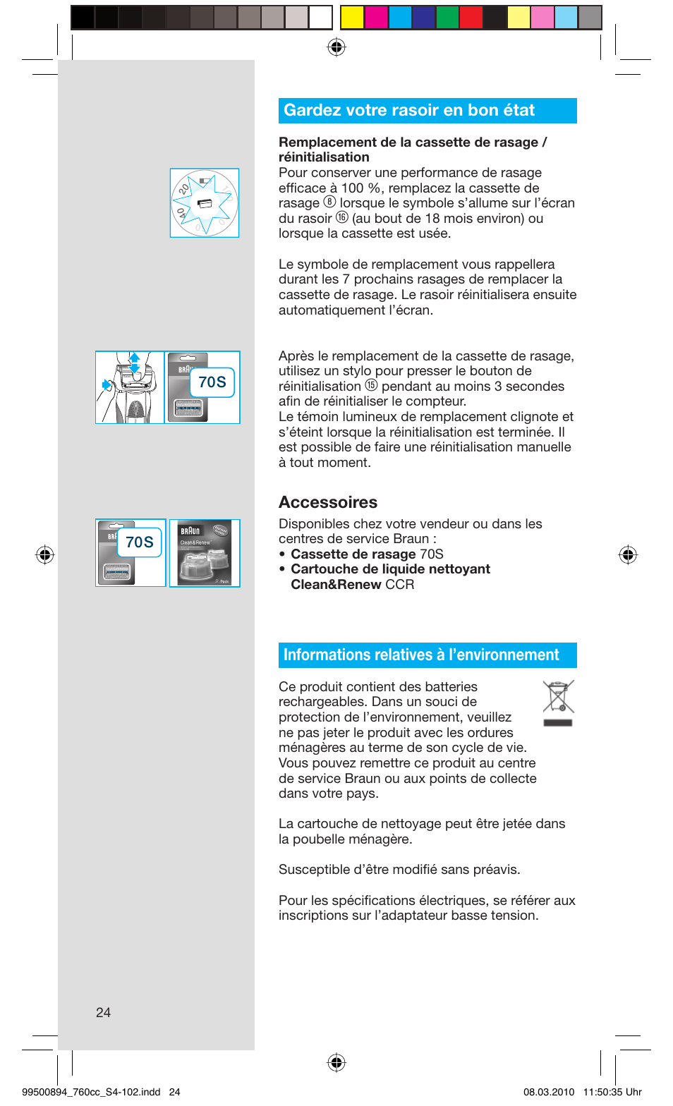 Gardez votre rasoir en bon état, Accessoires, Informations relatives à l’environnement | Lorsque le symbole s’allume sur l’écran du rasoir | Braun 760cc-4  Series 7 User Manual | Page 24 / 101