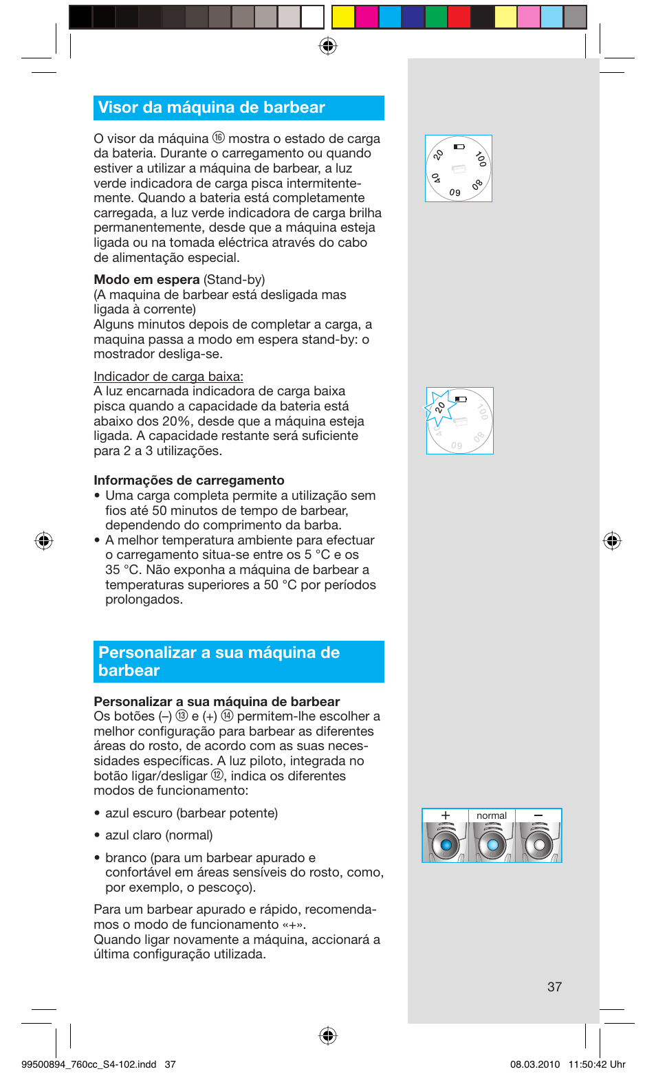 Visor da máquina de barbear, Personalizar a sua máquina de barbear, O visor da máquina | E (+) | Braun 760cc-4  Series 7 User Manual | Page 37 / 101