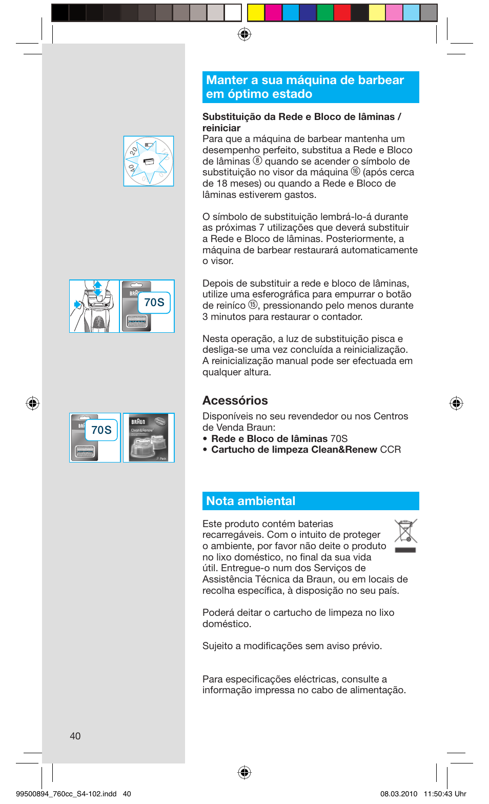 Manter a sua máquina de barbear em óptimo estado, Acessórios, Nota ambiental | Braun 760cc-4  Series 7 User Manual | Page 40 / 101