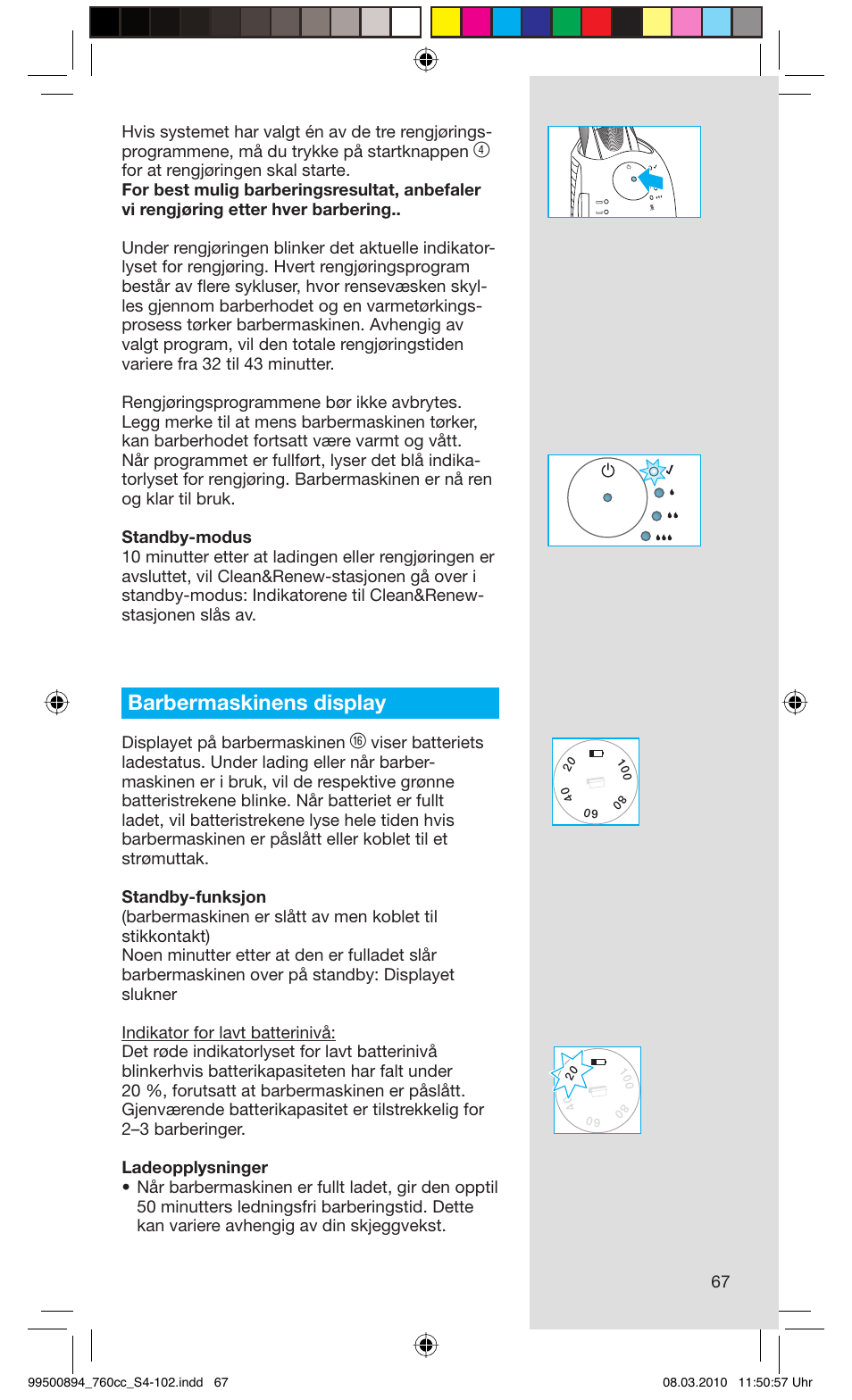 Barbermaskinens display, Displayet på barbermaskinen | Braun 760cc-4  Series 7 User Manual | Page 67 / 101