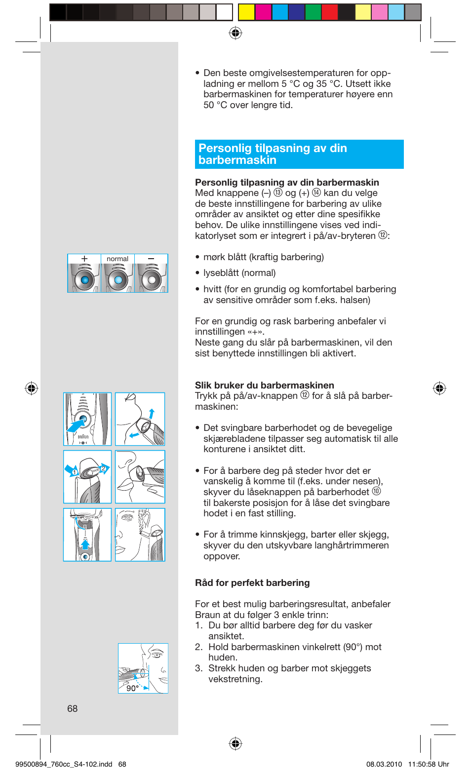 Personlig tilpasning av din barbermaskin, Og (+) | Braun 760cc-4  Series 7 User Manual | Page 68 / 101