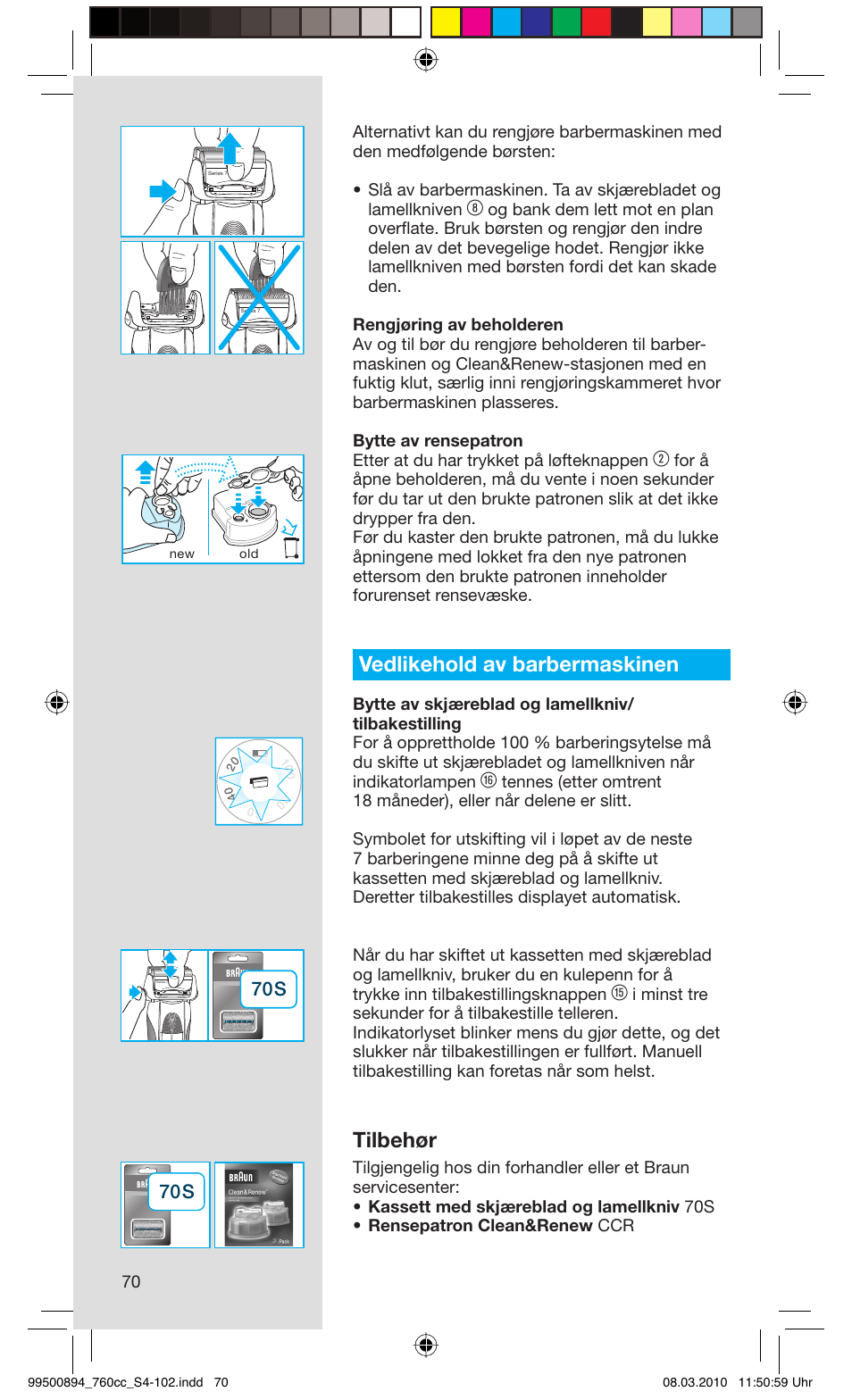 Vedlikehold av barbermaskinen, Tilbehør | Braun 760cc-4  Series 7 User Manual | Page 70 / 101