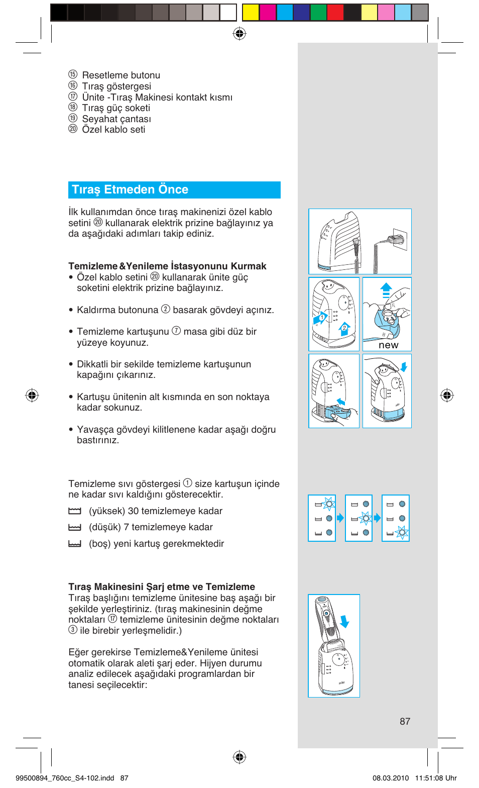 Tıraş etmeden önce | Braun 760cc-4  Series 7 User Manual | Page 87 / 101