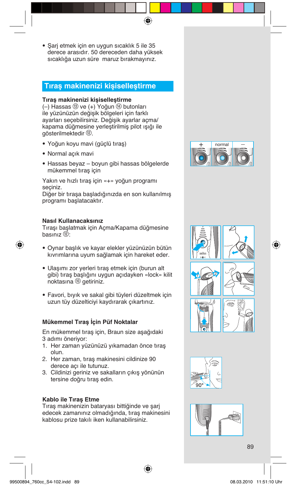 Tıraş makinenizi kişiselleştirme, Tıraş makinenizi kişiselleştirme (–) hassas, Ve (+) yoğun | Braun 760cc-4  Series 7 User Manual | Page 89 / 101