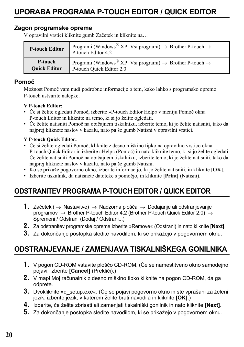 Uporaba programa p-touch editor / quick editor, Odstranitev programa p-touch editor / quick editor, Odstranjevanje / zamenjava tiskalniškega gonilnika | 20 uporaba programa p-touch editor / quick editor | Brother PT-2700 User Manual | Page 21 / 34