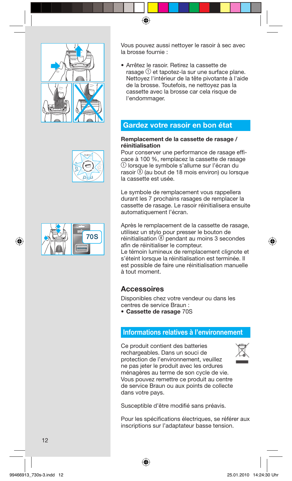 Gardez votre rasoir en bon état, Accessoires, Informations relatives à l’environnement | Lorsque le symbole s’allume sur l’écran du rasoir | Braun 730s-3 Series 7 User Manual | Page 12 / 63