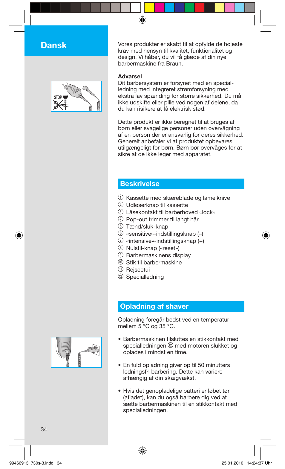 Dansk, Beskrivelse 1, Opladning af shaver | Braun 730s-3 Series 7 User Manual | Page 34 / 63