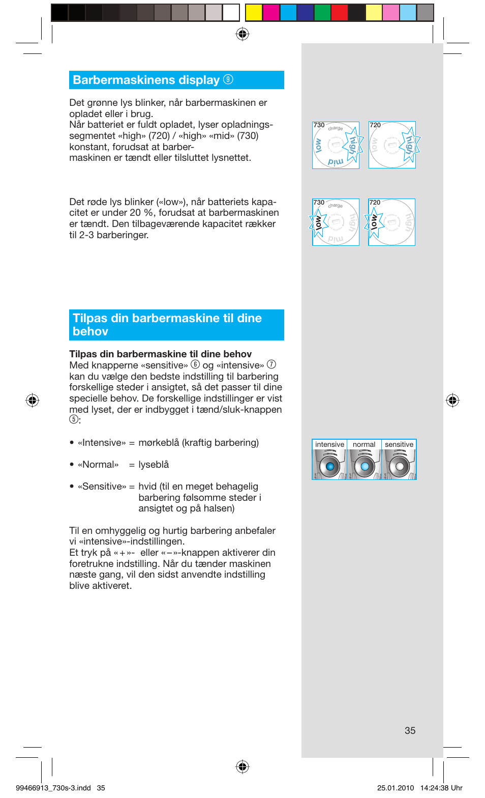 Barbermaskinens display, Tilpas din barbermaskine til dine behov, Og «intensive | Hig h mid lo w h ig h lo w | Braun 730s-3 Series 7 User Manual | Page 35 / 63