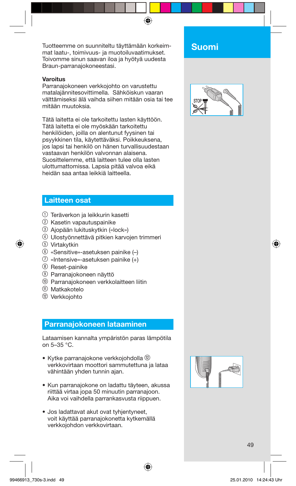 Suomi, Laitteen osat 1, Parranajokoneen lataaminen | Braun 730s-3 Series 7 User Manual | Page 49 / 63