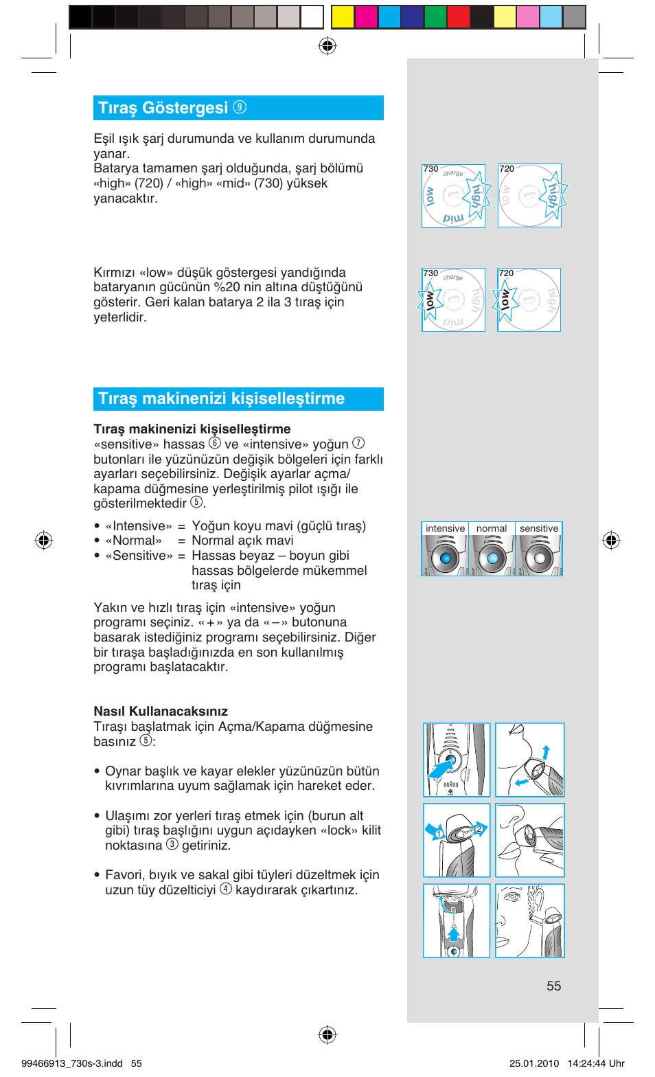 Tıraş göstergesi, Tıraş makinenizi kişiselleştirme, Ve «intensive» yoğun | Kaydırarak çıkartınız, Hig h mid lo w h ig h lo w | Braun 730s-3 Series 7 User Manual | Page 55 / 63