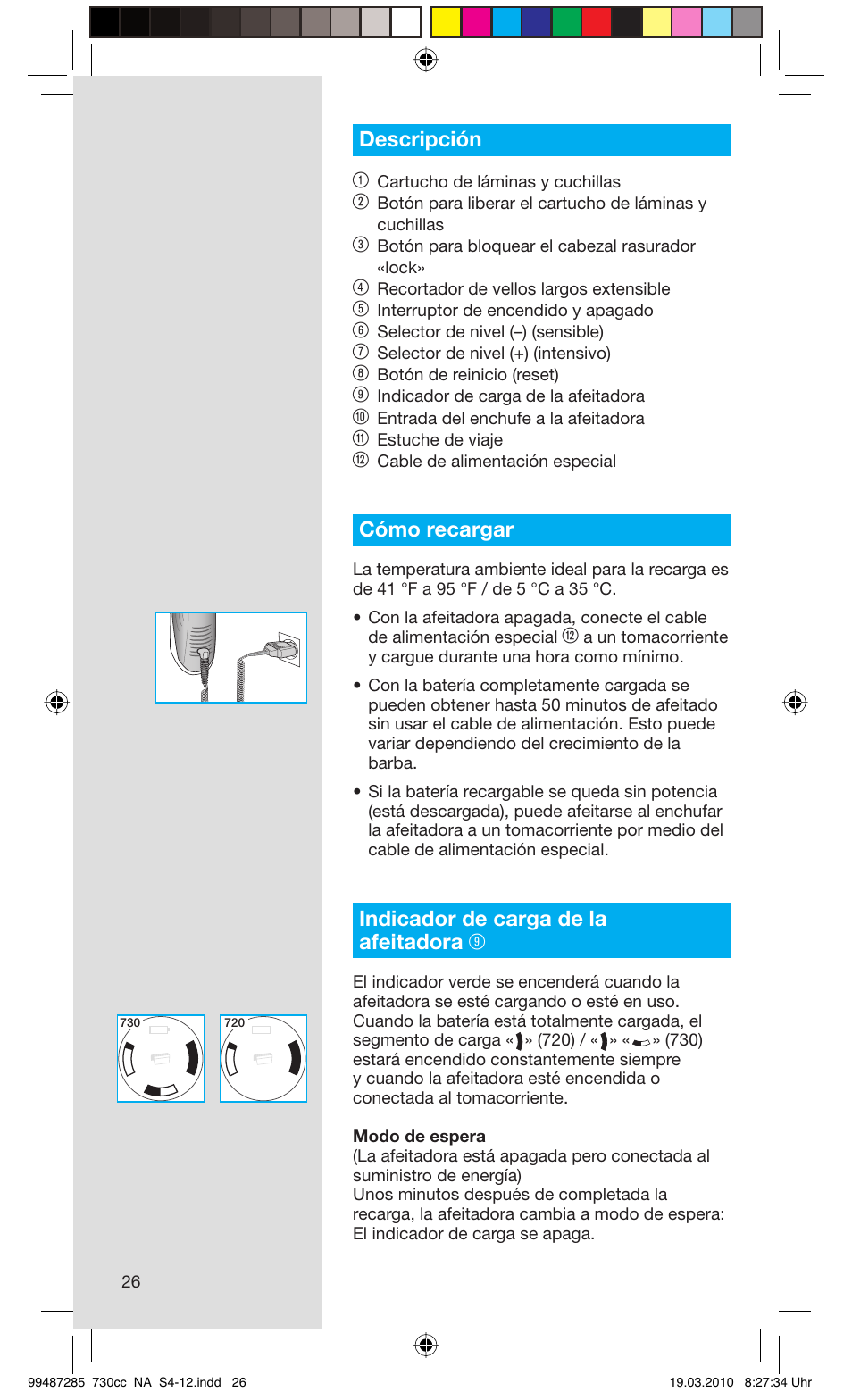 Descripción 1, Cómo recargar, Indicador de carga de la afeitadora 9 | Braun 730s-4 Series 7 User Manual | Page 26 / 34