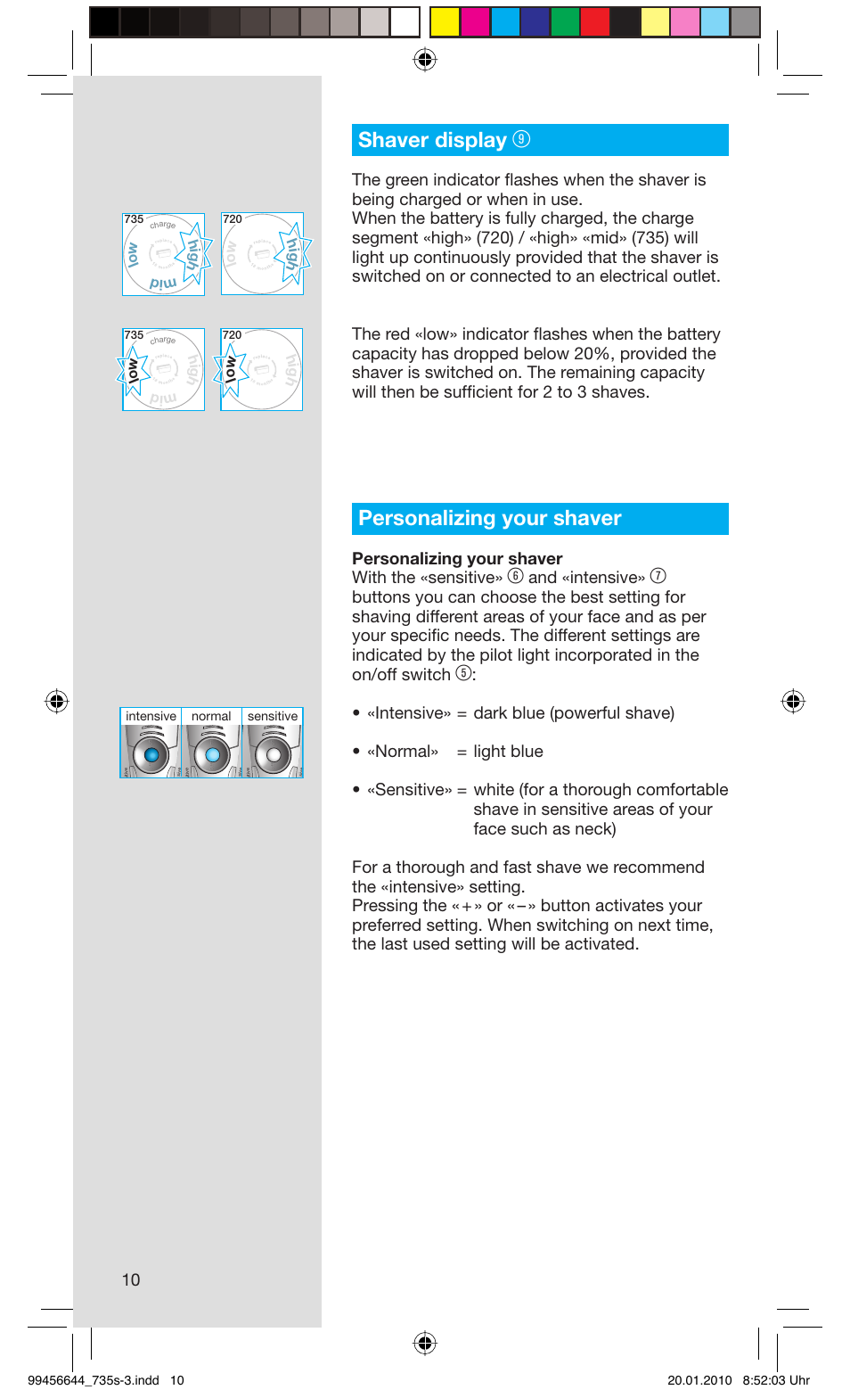 Shaver display, Personalizing your shaver, Personalizing your shaver with the «sensitive | And «intensive, Hig h mid lo w h ig h lo w | Braun 735s-3 Series 7 User Manual | Page 10 / 68
