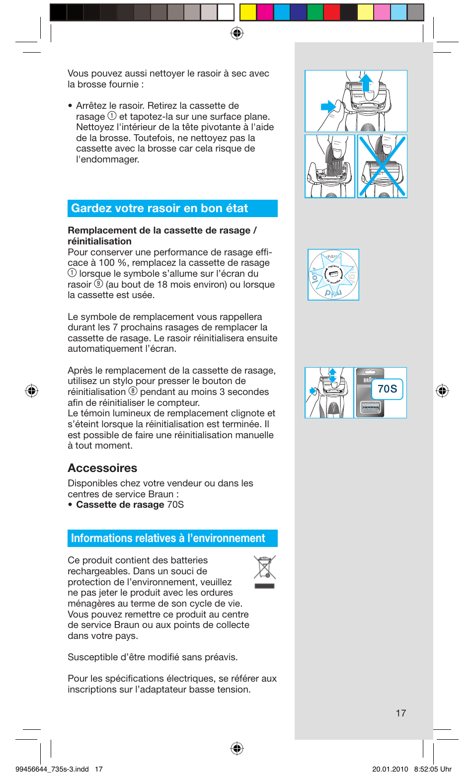 Gardez votre rasoir en bon état, Accessoires, Informations relatives à l’environnement | Lorsque le symbole s’allume sur l’écran du rasoir | Braun 735s-3 Series 7 User Manual | Page 17 / 68