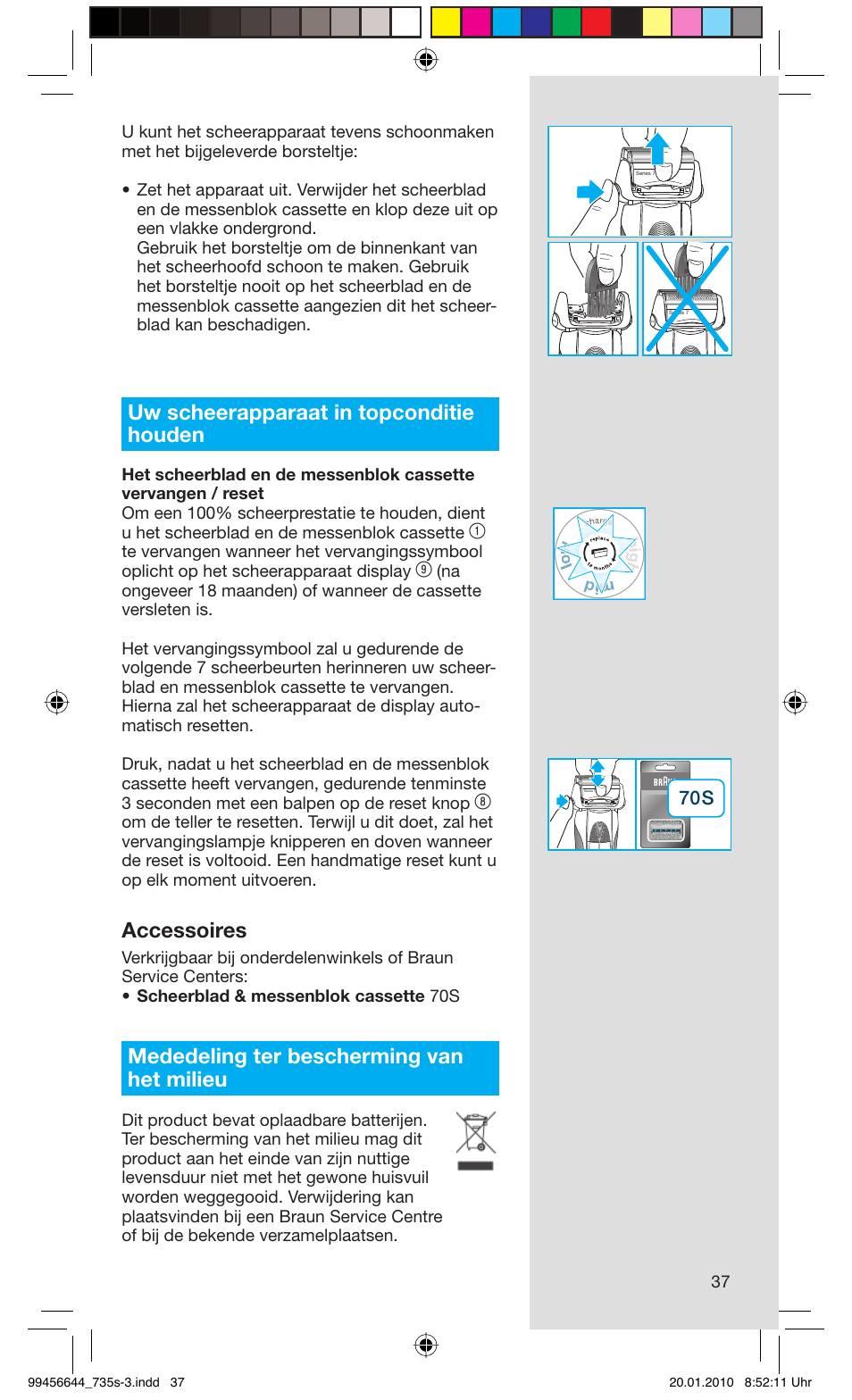 Uw scheerapparaat in topconditie houden, Accessoires, Mededeling ter bescherming van het milieu | Braun 735s-3 Series 7 User Manual | Page 37 / 68