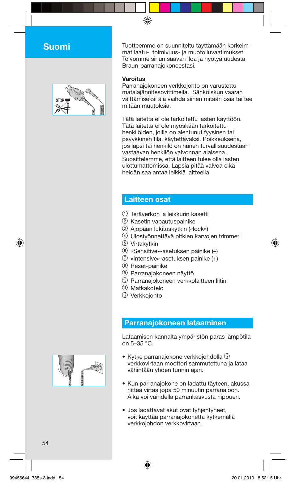 Suomi, Laitteen osat 1, Parranajokoneen lataaminen | Braun 735s-3 Series 7 User Manual | Page 54 / 68
