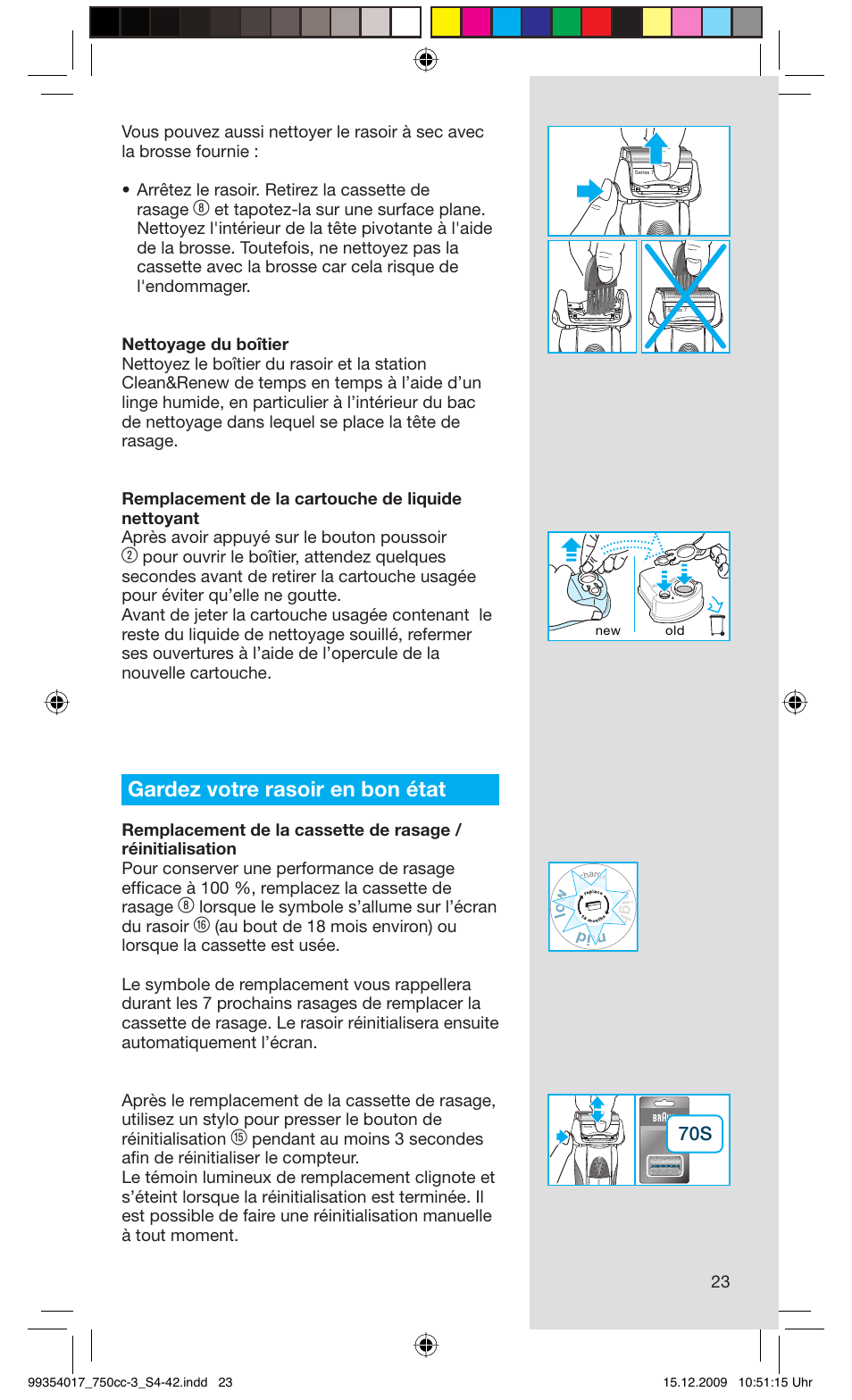 Gardez votre rasoir en bon état, Lorsque le symbole s’allume sur l’écran du rasoir | Braun 750cc-3 Series 7 User Manual | Page 23 / 40