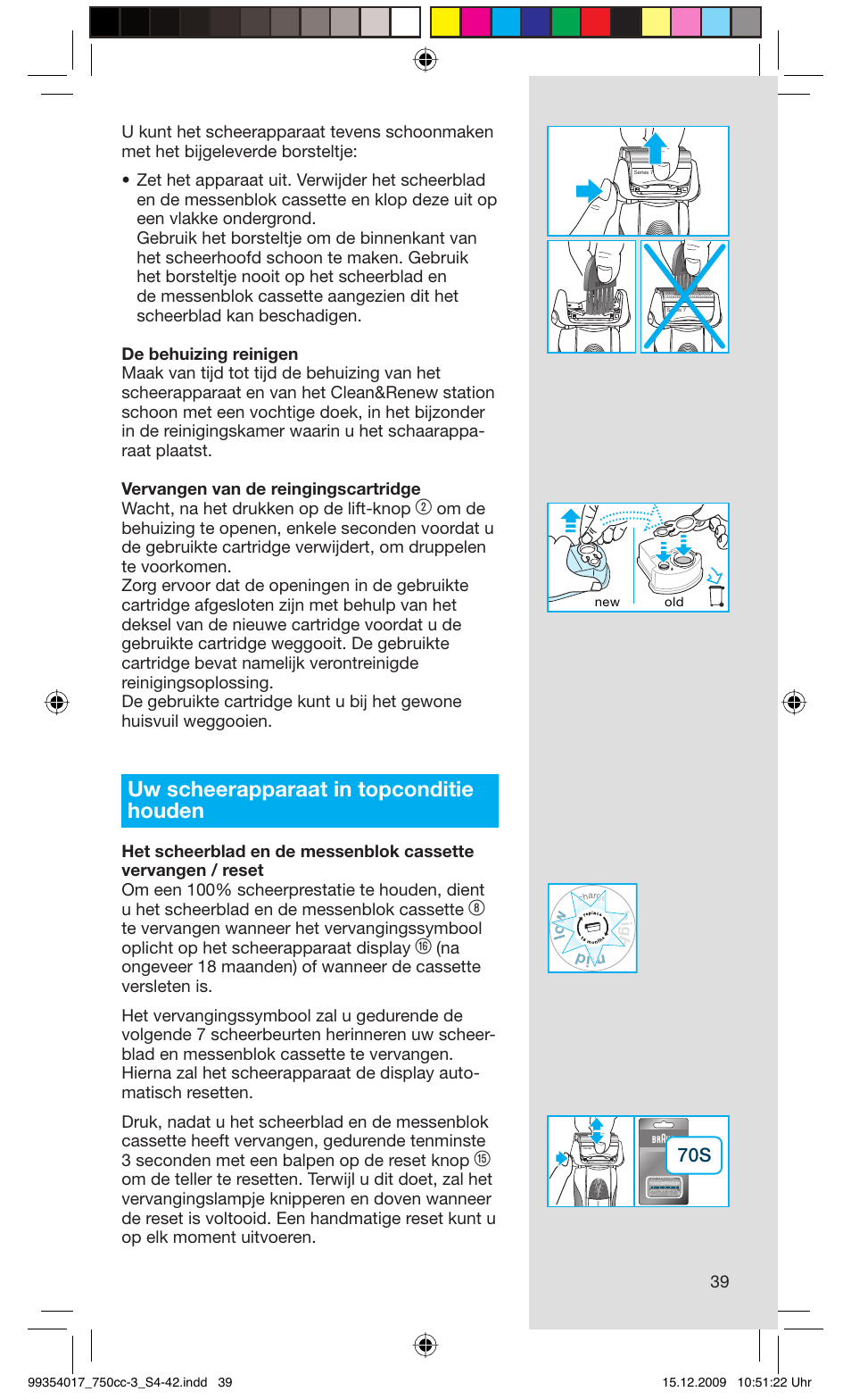Uw scheerapparaat in topconditie houden | Braun 750cc-3 Series 7 User Manual | Page 39 / 40